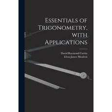 (英文圖書) Essentials of Trigonometry With Applications 平裝版, Hassell Street Press, 英文