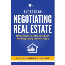 The Book on Negotiating Real Estate: Expert Strategies for Getting the Best Deals When Buying & Sell... 平裝版, Biggerpockets Publishing, LLC, 英文