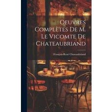 (英文書) Oeuvres Complètes De M. Le Vicomte de Chateaubriand 精裝版, Legare Street Press, 英文