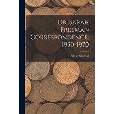 (英文圖書) Dr. Sarah Freeman Correspondence 1950-1970 平裝版, Hassell Street Press, 英文