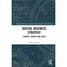 (英文圖書) Digital Business Strategy: Content Context and Cases 精裝版, Routledge, 英文