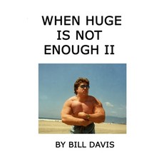 When Huge is Not Enough II 平裝版, Lulu.com, 英文