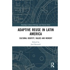 (英文圖書) Adaptive Reuse in Latin America: Cultural Identity Values and Memory 精裝版, Routledge, 英文