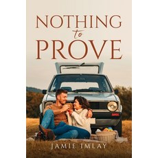 (英文圖書) Nothing To Prove 平裝版, Jamie Imlay, 英文