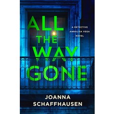 (英文圖書) All the Way Gone: A Detective Annalisa Vega Novel 精裝版, Minotaur Books, 英文