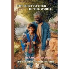 (英文圖書) The Best Father In The World 平裝版, Independently Published, 英文