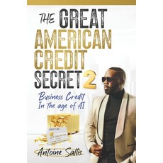 (英文圖書) The Great American Credit Secret 2: Business Credit in the Age of AI 平裝版, Game Changer Publishing, 英文