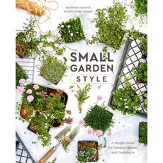 (英文圖書) Small Garden Style: A Design Guide for Outdoor Rooms and Containers 精裝版, Ten Speed Press, 英文