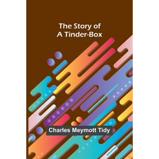 (英文圖書) The Story of a Tinder-box 平裝版, Alpha Edition, 英文