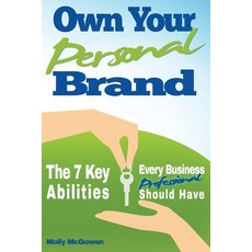 (英文圖書) Own Your Personal Brand: The 7 Key Abilities Every Business Professional Should Have 平裝版, Createspace Independent Pub..., 英文