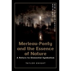(英文圖書) Merleau-Ponty and the Essence of Nature: A Return to Elemental Symbolism 精裝版, Edinburgh University Press, 英文