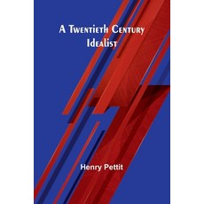 (英文圖書) A Twentieth Century Idealist 平裝版, Alpha Edition, 英文