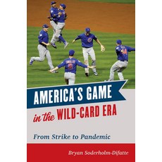America's Game in the Wild-Card Era: From Strike to Pandemic 精裝版, Rowman & Littlefield Publis..., 英語