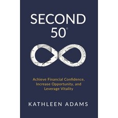 (英文圖書) Second 50: Achieve Financial Confidence Increase Opportunity and Leverage Vitality 精裝版, Ethos Collective, 英文