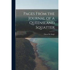 (英文圖書) Pages From the Journal of a Queensland Squatter 平裝版, Legare Street Press, 英文