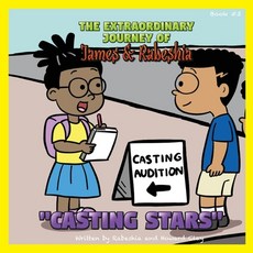 (英文圖書)The Extraordinary Journey of James and Rabeshia: Casting Stars 平裝版, Independently Published, 英文