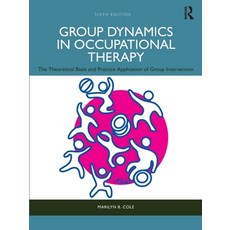 (英文圖書) Group Dynamics in Occupational Therapy: The Theoretical Basis and Practice Appl... 平裝版, Routledge, 英文