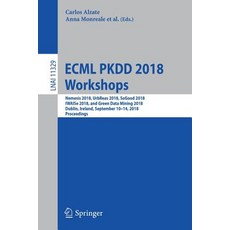 (英文圖書) Ecml Pkdd 2018 Workshops: Nemesis 2018 Urbreas 2018 Sogood 2018 Iwaise 2018 and Green Dat... 平裝版, Springer, 英文