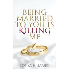 (英文圖書) Being Married To You Is Killing Me 平裝版, Xulon Press, 英文
