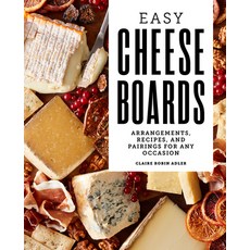 (英文圖書) Easy Cheese Boards: Arrangements Recipes and Pairings for Any Occasion 平裝版, Rockridge Press, 英文