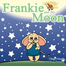 (英文圖書)Magic Fables: Frankie and the Moon 平裝版, Createspace Independent Pub..., 英文