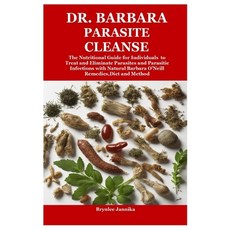 (英文圖書) Dr. Barbara Parasite Cleanse: The Nutritional Guide for Individuals to Treat an... 平裝版, Lulu.com, 英文