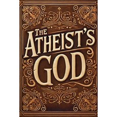 (英文圖書) The Atheist's God 平裝版, Independently Published, 英文