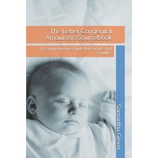 (英文圖書) The Leber Congenital Amaurosis Sourcebook: A Comprehensive Guide for Parents an... 平裝版, Independently Published, 英文