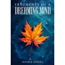 (英文圖書) Fragments of a Dreaming Mind 平裝版, Independently Published, 英文