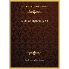 (英文圖書) Teutonic Mythology V4 精裝版, Kessinger Publishing, 英文