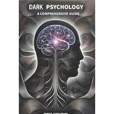 (英文圖書) Dark Psychology A comprehensive guide 平裝版, Independently Published, 英文