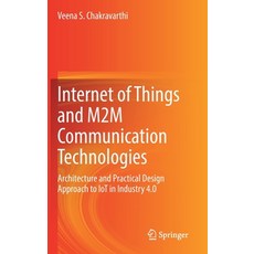 (英文圖書) Internet of Things and M2m Communication Technologies: Architecture and Practical Design Appr... 精裝版, Springer, 英文