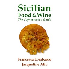 (英文圖書) Sicilian Food and Wine: The Cognoscente's Guide 平裝版, Trinacria Editions LLC, 英文