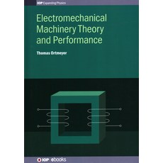 (英文圖書) Electromechanical Machinery Theory and Performance 精裝版, IOP Publishing Ltd, 英文
