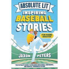 (英文圖書)Absolute Lit: Inspiring Baseball Stories for Young Athletes: The Ultimate Guide... 平裝版, Jaxon Peters, 英文