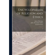 (英文圖書) Encyclopaedia of Religion and Ethics: 2 平裝版, Legare Street Press, 英文