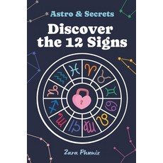 (英文圖書) Astro & Secrets: Discover the 12 Zodiac Signs: Astrology explained simply: disc... 平裝版, Independently Published, 英文