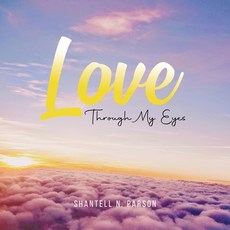 Love Through My Eyes 平裝版, Shantell Parson, 英文