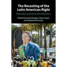 (英文圖書) The Recasting of the Latin American Right 平裝版, Cambridge University Press, 英文