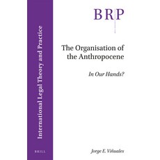 (英文圖書) The Organisation of the Anthropocene: In Our Hands? 平裝版, Brill, 英文