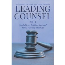 (英文圖書) Leading Counsel: Spotlights on Top Elder Law and Estate Planning Attorneys Vol. 2 平裝版, Remarkable Press, 英文