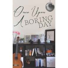 (英文圖書) Once Upon A Boring Day 平裝版, Matthew Boyd, 英文