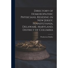 (英文圖書) Directory of Homoeopathic Physicians Residing in New Jersey Pennsylvania Delaware Marylan... 平裝版, Legare Street Press, 英文