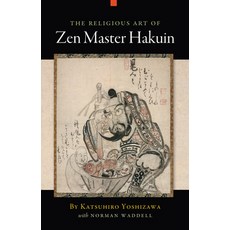 (英文圖書) The Religious Art of Zen Master Hakuin 平裝版, Counterpoint LLC, 英文
