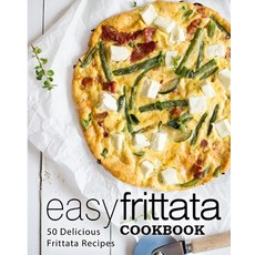 Easy Frittata Cookbook: 50 Delicious Frittata Recipes 平裝版, Createspace Independent Pub..., 英文