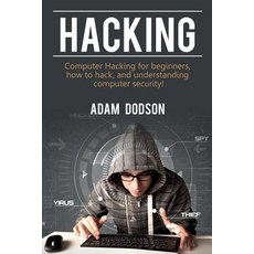 Hacking: Computer Hacking for beginners how to hack and understanding computer security! 平裝版, Ingram Publishing, 英文