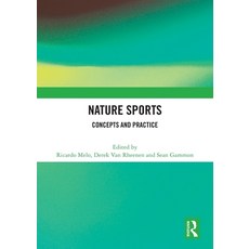 (英文圖書) Nature Sports: Concepts and Practice 平裝版, Routledge, 英文