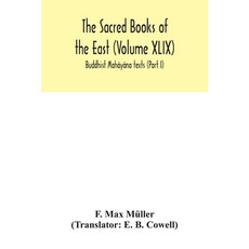 東方聖典 (第四十九卷)： 佛教大乘經典 (第一部) 平裝版, Alpha Edition, 英文