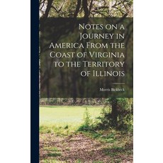 (英文圖書) Notes on a Journey in America From the Coast of Virginia to the Territory of Illinois 精裝版, Legare Street Press, 英文