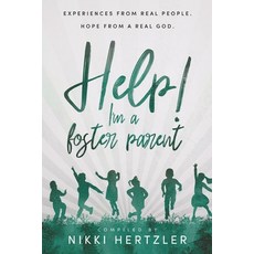 (英文圖書) Help! I'm a Foster Parent: Experiences from Real People. Hope from a Real God. 平裝版, Ambassador International, 英文